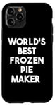 iPhone 11 Pro World's Best Frozen Pie Maker Case