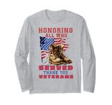 Honoring All Who Served Thank You Veterans Day Long Sleeve T-Shirt