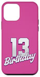 iPhone 12 mini 13th Birthday 13 Years Pink Girl Case