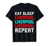 Liverpool Eat Sleep Liverpool England Vintage Fan Gift T-Shirt