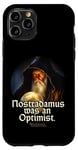 iPhone 11 Pro Nostradamus Was An Optimist Statement Portrait Nostradamus Case