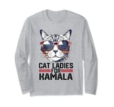 Cat Ladies for Kamala Harris Funny Cat Long Sleeve T-Shirt