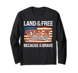 Land of the Free Because of the Brave USA Independence Long Sleeve T-Shirt