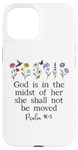 Coque pour iPhone 15 God is in the Midst of Her She Will Not Be Moved Psalm 46:5