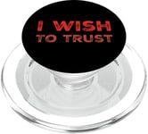 Citations drôles Trust Wish To Trust PopSockets PopGrip pour MagSafe