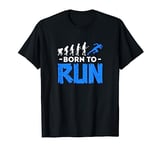 Born to Run Marathon Running Runner Evolution T-Shirt