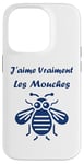 Coque pour iPhone 14 Pro Humour Mouche insecte j'aime vraiment les mouches.