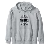 Merry Everything Festive Christmas Cheer Zip Hoodie