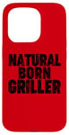 Coque pour iPhone 15 Pro Natural Born Griller