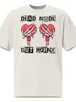 Dead Inside, But Horny Oversize T-shirt