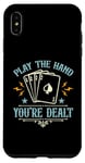 iPhone XS Max Play The Hand You're Dealt Gambling Casino Luck Poker Dice Case