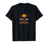 Best Dad in the universe - Father´s day present for Daddy T-Shirt