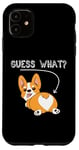 Coque pour iPhone 11 Funny Guess What Butt Pembroke Welsh Corgi Dog Lover