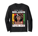 It's The Melanin BHM African American Black History Month Long Sleeve T-Shirt