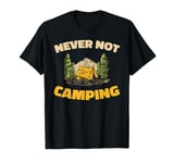 Campsite Tenting Campground Camp Campfire Tent - Camping T-Shirt