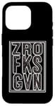 iPhone 16 Pro Zero F ks Given Bold Graphic Zro Fks Gvn Case