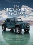 The MercedesBenz GClass  The Complete History of an OffRoad Classic