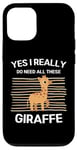 Coque pour iPhone 12/12 Pro Girafe mignonne Yes I Really Do Need All These Girafe