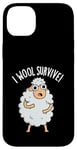 Coque pour iPhone 14 Plus I Wool Survive est un jeu de mots amusant en forme de mouton