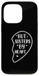 iPhone 13 Pro Not Sisters By Blood But Sisters By Heart Big Sister Case