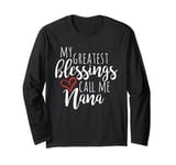 My Greatest Blessings Call Me Nana Sentimental Grandma Long Sleeve T-Shirt