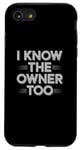 iPhone SE (2020) / 7 / 8 Bartender Bouncer I Know The Owner Too Club Bar Pub Case