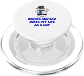 Badges and Bad Jokes My Life as a Cop Funny Sarcastic Humor PopSockets PopGrip for MagSafe