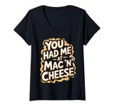 Womens You Had Me at Mac 'n' Cheese V-Neck T-Shirt