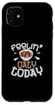 iPhone 11 Feelin’ Oaty Today Funny Oatmeal Enthusiast Cereal Breakfast Case