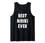 Best Hibiki Ever Tank Top