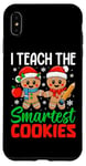 iPhone XS Max I Teach The Smartest Cookies Gingerbread Teacher Christmas Case