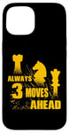 iPhone 15 Always 3 Moves Ahead Chess Player King Queen Case