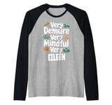 EILEEN Personalized Very Demure Very Mindful EILEEN Name Raglan Baseball Tee