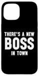 iPhone 15 There's a New Boss in Town Kids Boss Girl Boss Funny Boss Case