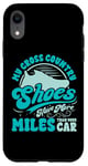 Coque pour iPhone XR Mes chaussures de cross-country ont plus de milles pour