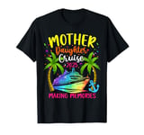 Mother Daughter 2025 Vacation Cruise Trip Matching Family T-Shirt