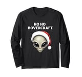 Ho Ho Hovercraft Grey Alien Head Santa Hat UFO UAP Believer Long Sleeve T-Shirt