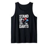 Funny Stand Up If You Love The Darts Funny Retro Dart Quote Tank Top