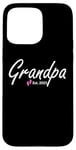 iPhone 15 Pro Max New Grandpa of a baby Girl Established 2025 Case