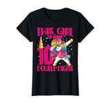 This Girl Is Now 10 Double Digits Shirt 10th birthday Gift T-Shirt