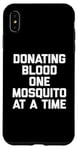 iPhone XS Max Donating Blood One Mosquito At A Time T-Shirt funny saying Case