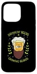 iPhone 15 Pro Max Drinking Beers And Growing Beards for Drinking Buddies Case