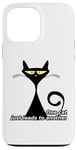 iPhone 13 Pro Max ONE CAT JUST LEADS TO ANOTHER. The Perfect Case