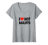 Womens I Love Hot Bailiffs - Heart - Court Jury Judge Law Lawyer V-Neck T-Shirt