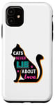 Coque pour iPhone 11 Les chats ne mentent jamais sur l'amour