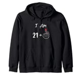 I Am 21 Plus 1 Middle Finger For A 22nd Birthday Zip Hoodie