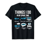 Things I Do In My Spare Time Funny Car Enthusiast Car Lover T-Shirt