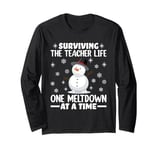 Surviving The Teacher Life One Meltdown At A Time Long Sleeve T-Shirt