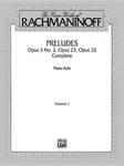 Alfred Music Sergei Rachmaninoff (By (composer)) The Piano Works of Rachmaninoff, Vol 1: Preludes, Op. 3 No. 2, 23, 32 (Complete) (Belwin Edition)