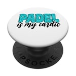 Padel Is My Cardio Sport Citation Padel pour femme PopSockets PopGrip Adhésif